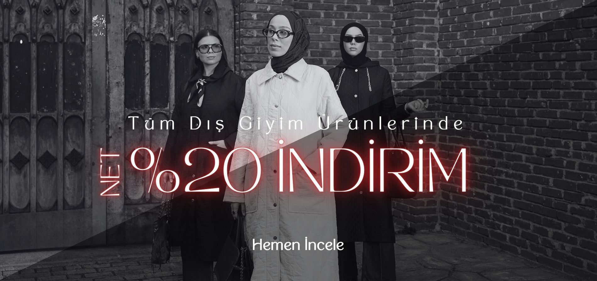 DIŞ GİYİM KAMPANYASI