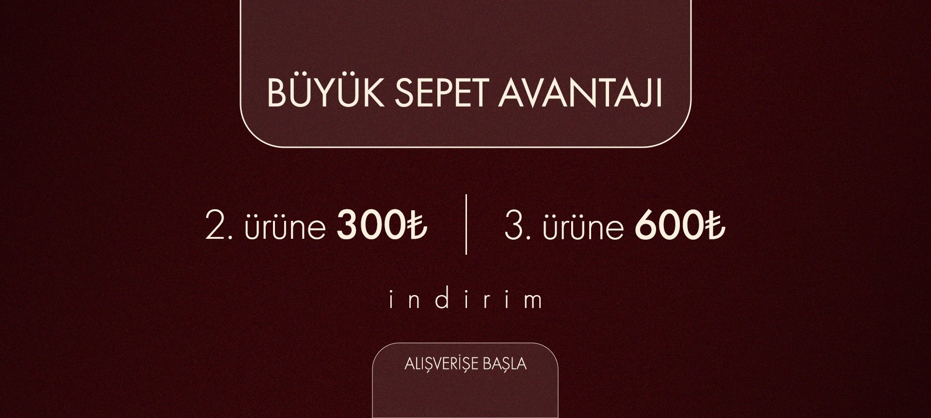 2. Ürüne 300 3. Ürüne 600 
